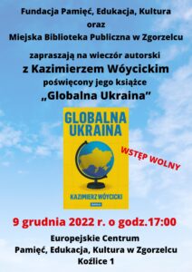 Read more about the article Spotkanie autorskie z Kazimierzem Wóycickim o książce „Globalna Ukraina”