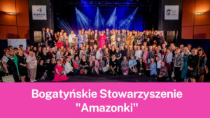Read more about the article Jubileuszowy rok „Amazonek”