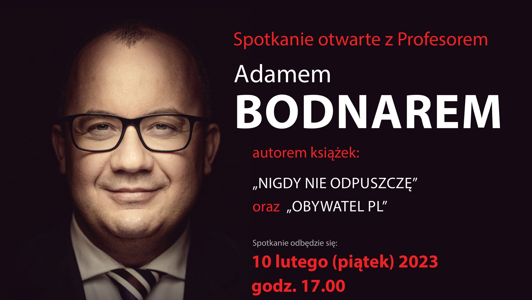 You are currently viewing Otwarte spotkanie z prof. Adamem Bodnarem