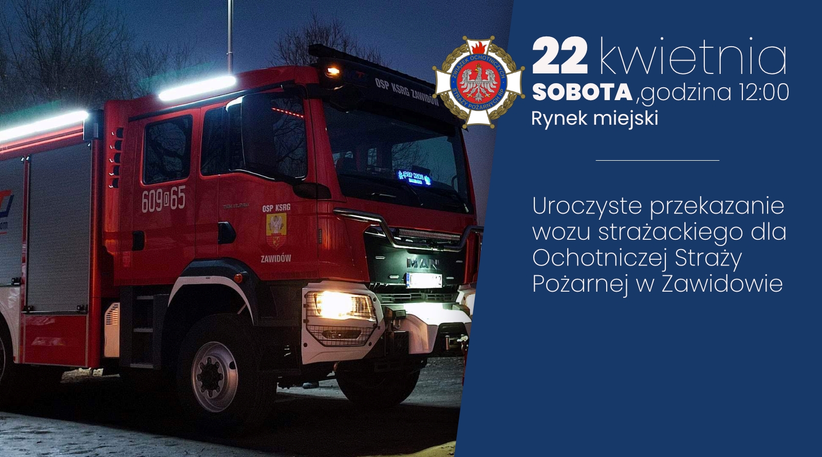 You are currently viewing Zaproszenie na uroczyste przekazanie wozu strażackiego OSP w Zawidowie