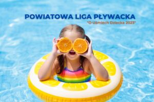 Read more about the article Kolejne zawody z cyklu Powiatowa Liga Pływacka „O Uśmiech Dziecka 2023”