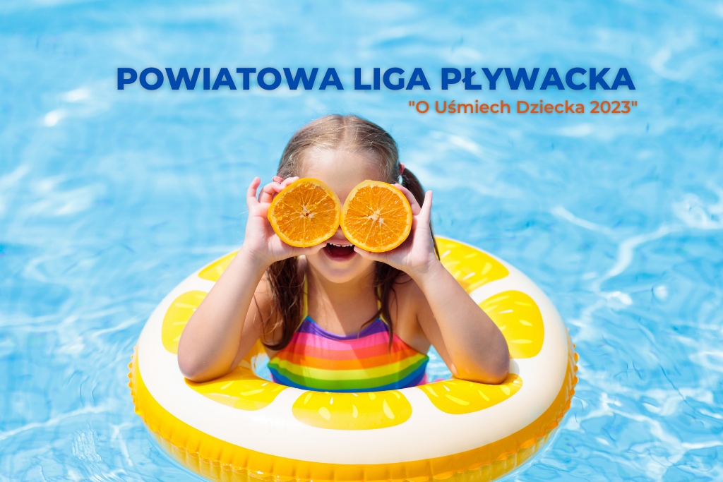 You are currently viewing Kolejne zawody z cyklu Powiatowa Liga Pływacka „O Uśmiech Dziecka 2023”