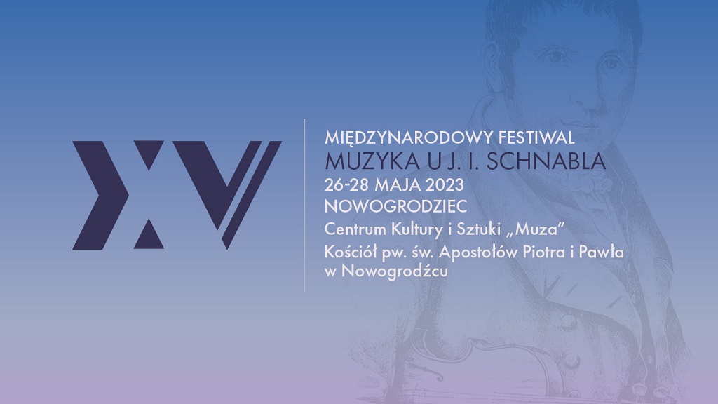 You are currently viewing 15. Międzynarodowy Festiwal Muzyka u J.I. Schnabla