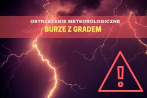 Read more about the article Uwaga na burze z gradem!