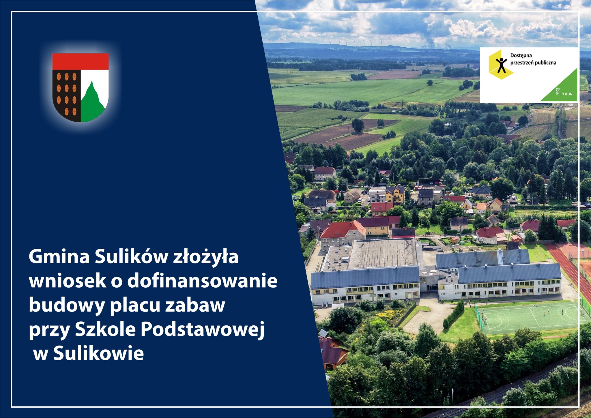 You are currently viewing SULIKÓW – Wniosek o dofinansowanie budowy placu zabaw przy SP w Sulikowie