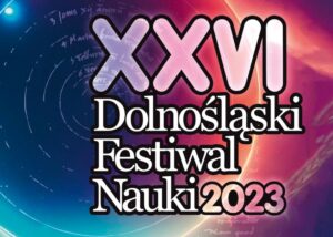 Read more about the article XXVI Dolnośląski Festiwal Nauki w Zgorzelcu