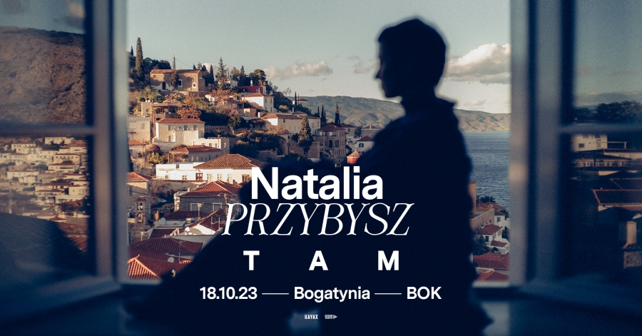 You are currently viewing BOGATYNIA – Koncert Natalii Przybysz – „TAM”