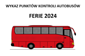 Read more about the article Wykaz punktów kontroli autobusów – ferie 2024