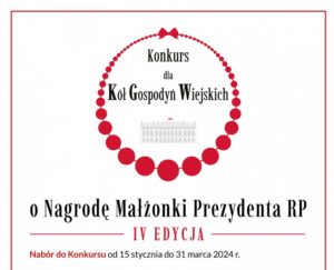 Read more about the article Ruszył nabór do IV edycji Konkursu dla KGW o Nagrodę Małżonki Prezydenta RP