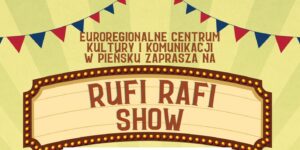 Read more about the article PIEŃSK –  Euroregionalne Centrum Kultury i Komunikacji w Pieńsku zaprasza
