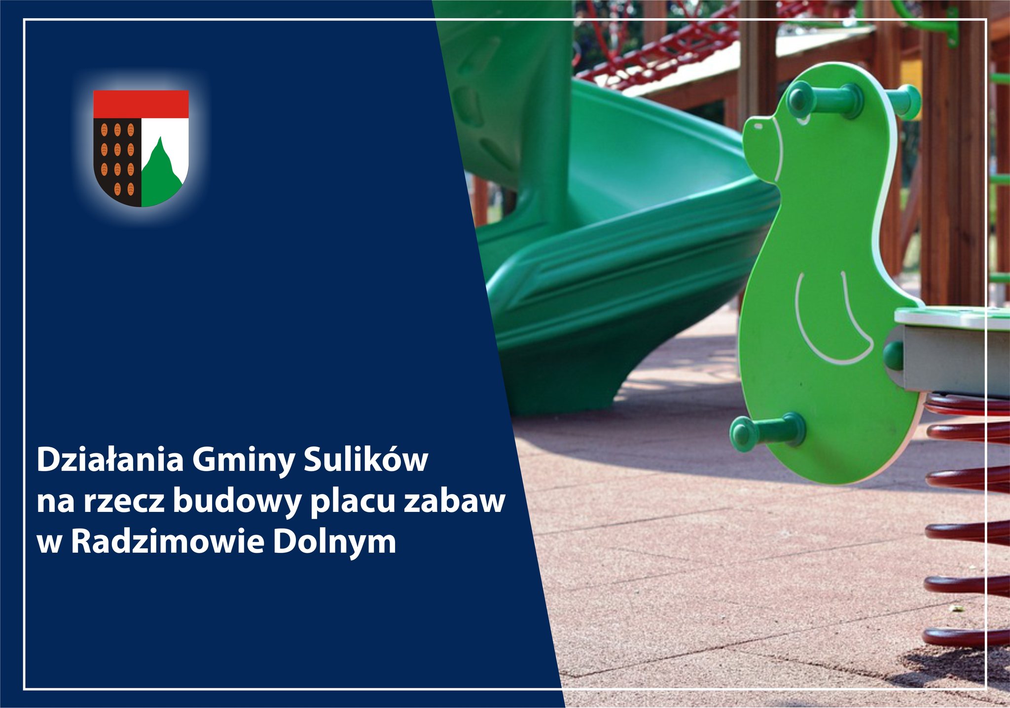 You are currently viewing SULIKÓW – Działania na rzecz budowy placu zabaw w Radzimowie Dolnym