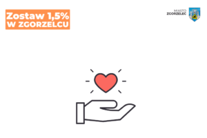 Read more about the article Zostaw 1,5% swojego podatku za rok 2023 w Zgorzelcu