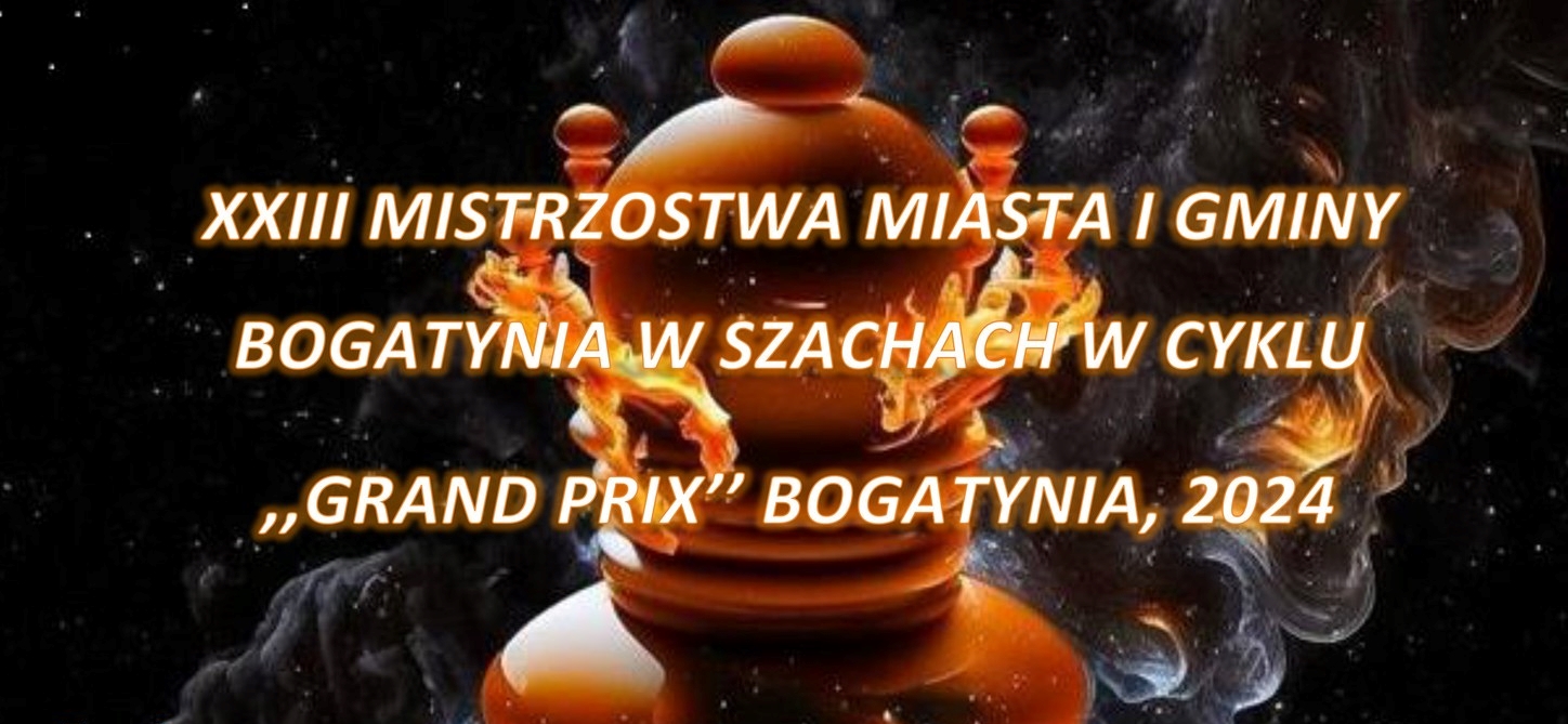 Read more about the article BOGATYNIA – XXIII Mistrzostwa Miasta i Gminy Bogatynia w Szachach w cyklu „Grand Prix”