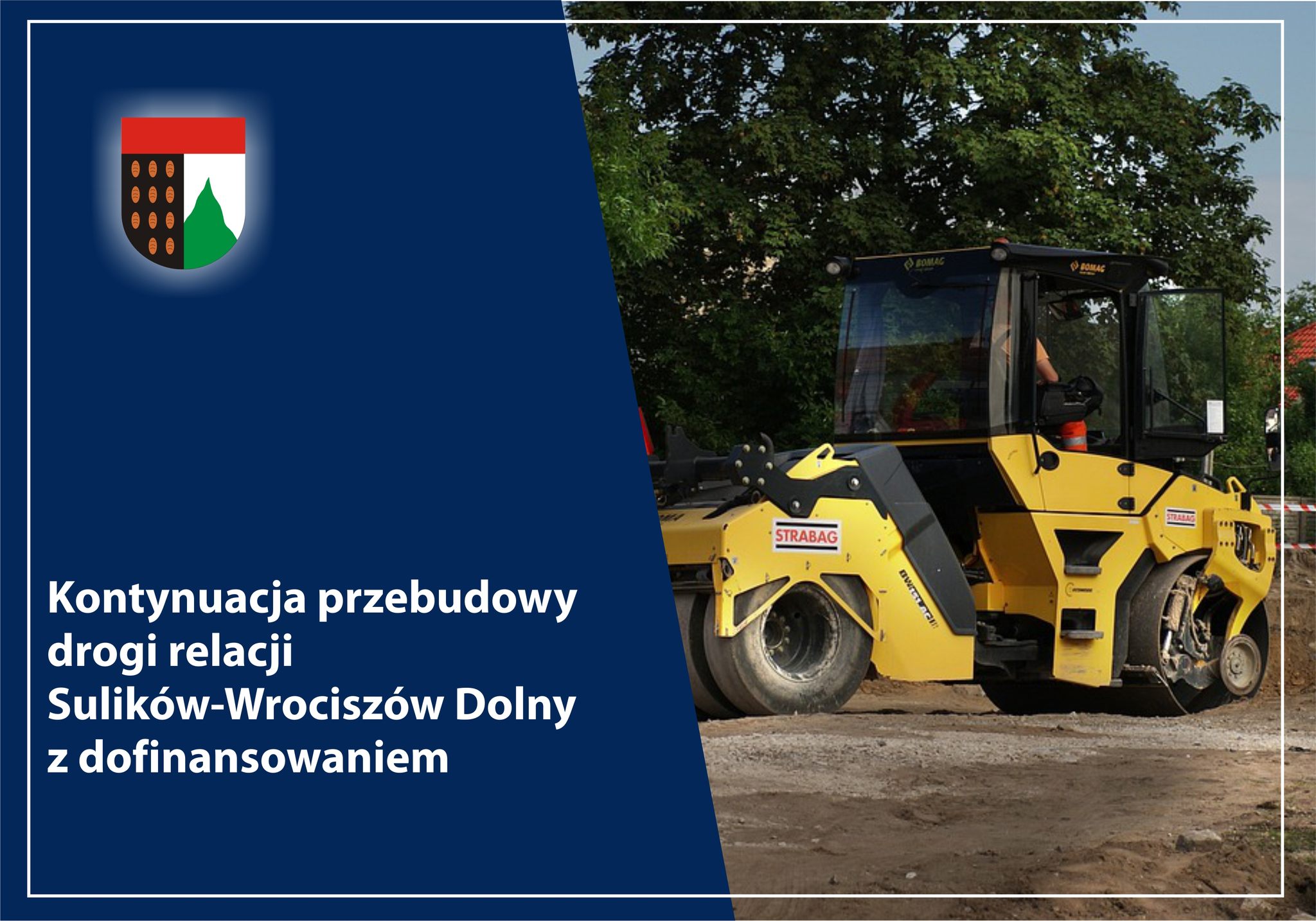 You are currently viewing Sulików – Dofinansowanie na kontynuację przebudowy odcinka drogi relacji Sulików-Wrociszów Dolny